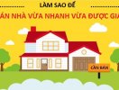                          [Infographic] Làm sao để bán nhà vừa nhanh vừa được giá?                     