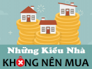                          [Infographic] Những kiểu nhà xây sẵn không nên mua                     